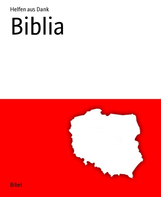 Biblia - Helfen aus Dank