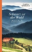 Cover-Bild zum Titel 'Schwarz ist der Wald' von 'Claudia Bardelang'