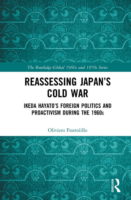 Reassessing Japan's Cold War - Oliviero Frattolillo