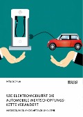Cover-Bild zum Titel 'Wie Elektromobilität die automobile Wertschöpfungskette verändert. Anforderungen an die Automobilindustrie' von 'Patrick Daum'