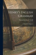 Cover-Bild zum Titel 'Henry's English Grammar' von 'Thomas Kerchever Arnold'