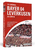 111 Gründe, Bayer 04 Leverkusen zu lieben - Jens Peters
