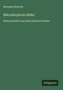 Cover-Bild zum Titel 'Mikroskopische Bilder' von 'Hermann Klencke'