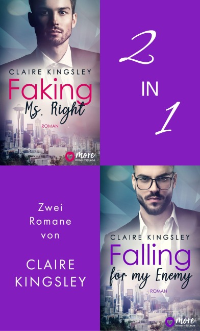 Faking Ms. Right & Falling for my Enemy - Claire Kingsley