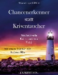 Chancenerkenner statt Krisentaucher - Mirjam Saeger, Ute Wagner, Andreas Klar, Anna Katharina Steiger, Barbara Eiblmaier