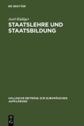 Cover-Bild zum Titel 'Staatslehre und Staatsbildung' von 'Axel Rüdiger'