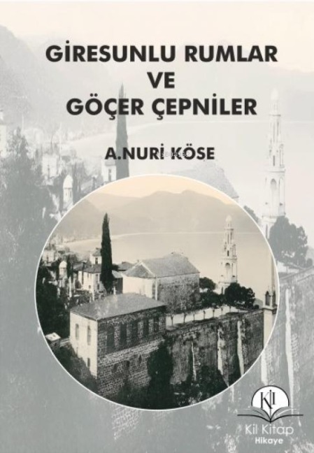 Giresunlu Rumlar ve Göcer Cepniler - A. Nuri Köse