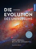 Die Evolution des Universums - Felicitas Mokler