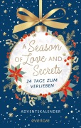 Cover-Bild zum Titel 'A Season of Love and Secrets' von 'Mareike Allnoch, Bianka Behrend, Kira Licht, Andreas Suchanek, Kim Leopold'