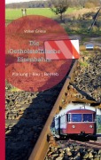 Cover-Bild zum Titel 'Die Ostholsteinische Eisenbahn Neumünster-Ascheberg-Neustadt & Kiel-Ascheberg' von 'Volker Griese'