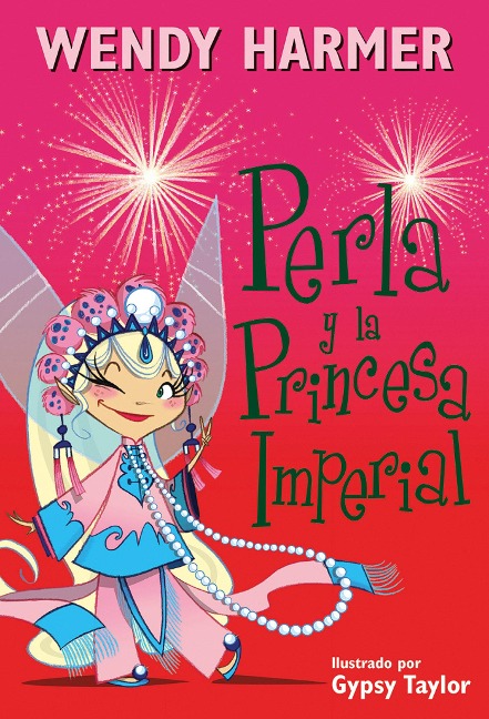 Perla Y La Princesa Imperial / Pearlie and the Imperial Princess - Wendy Harmer
