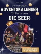 Cover-Bild zum Titel 'Der inoffizielle Adventskalender für Fans von Die Seer' von 'Olivia Klein'