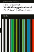 Cover-Bild zum Titel 'Wie Hoffnung politisch wird. Die Zukunft der Demokratie' von 'Felix Heidenreich'