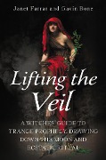 Lifting the Veil - Janet Farrar, Gavin Bone