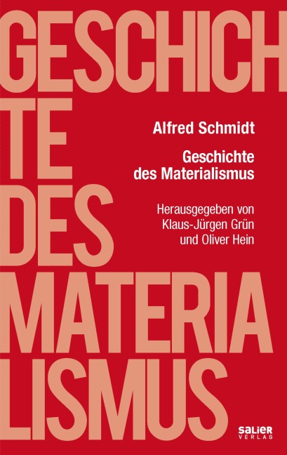 Geschichte des Materialismus - Alfred Schmidt