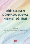 Dijitallesen Dünyada Sosyal Hizmet Egitimi - Kolektif