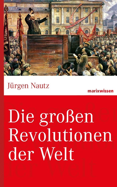 Die großen Revolutionen der Welt - Jürgen Nautz