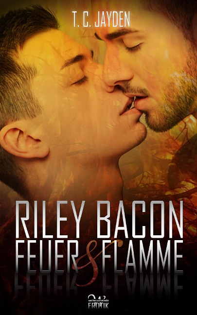 Riley Bacon: Feuer & Flamme - T. C. Jayden