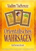 Cover-Bild zum Titel 'Orientalisches Wahrsagen' von 'Vadim Tschenze'