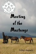 Meeting of the Mustangs - Cathy Kennedy