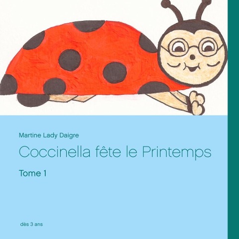 Coccinella fête le Printemps - Martine Lady Daigre