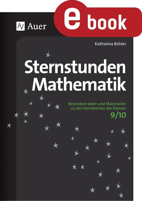 Sternstunden Mathematik 9-10 - Katharina Bühler