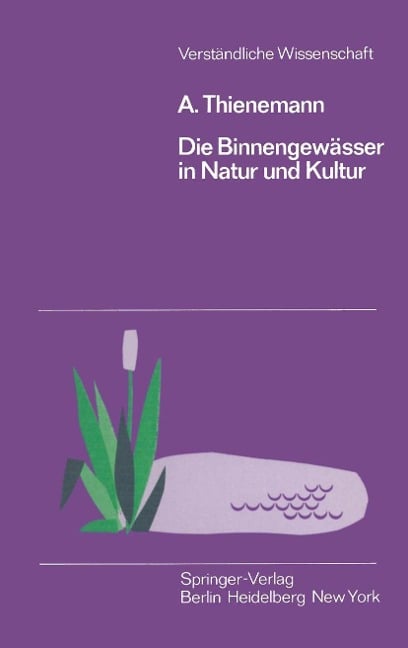 Die Binnengewässer in Natur und Kultur - August Thienemann