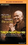 Healing Oneself Healing the World - Thich Nhat Hanh