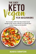 The Easy Keto Vegan for Beginners - Maria Newton