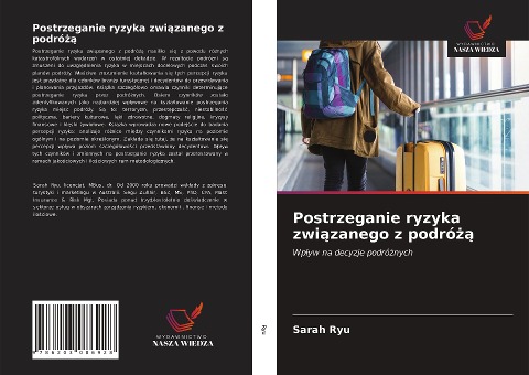 Postrzeganie ryzyka zwi¿zanego z podró¿¿ - Sarah Ryu
