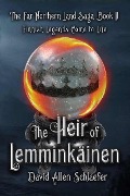 The Heir of Lemminkäinen (The Far Northern Land, #2) - David Allen Schlaefer