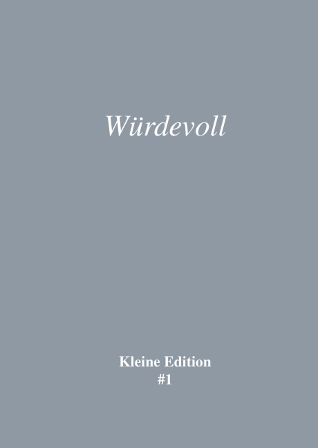 Würdevoll - Sabine Theadora Ruh