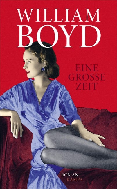 Eine große Zeit - William Boyd