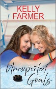 Cover-Bild zum Titel 'Unexpected Goals' von 'Kelly Farmer'