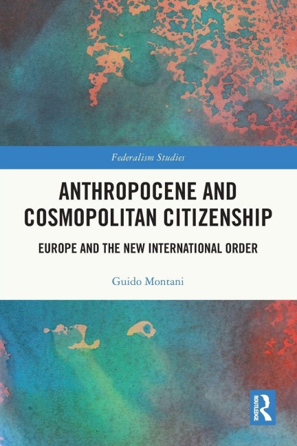 Anthropocene and Cosmopolitan Citizenship - Guido Montani