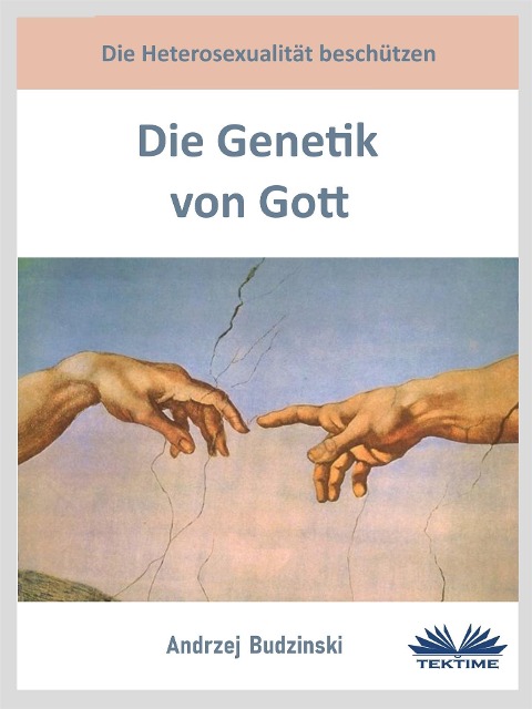 Die Genetik Von Gott - Andrzej Stanislaw Budzinski