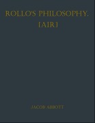 Cover-Bild zum Titel 'Rollo's Philosophy. [Air]' von 'Jacob Abbott'