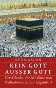 Cover-Bild zum Titel 'Kein Gott außer Gott' von 'Reza Aslan'