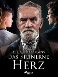 Cover-Bild zum Titel 'Das steinerne Herz' von 'E. T. A. Hoffmann'