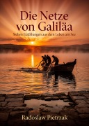 Cover-Bild zum Titel 'Die Netze von Galiläa' von 'Radoslaw Pietrzak'