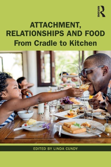 Attachment, Relationships and Food - 