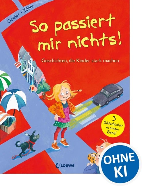 So passiert mir nichts! - Dagmar Geisler, Elisabeth Zöller