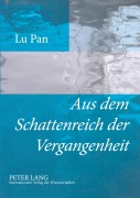 Cover-Bild zum Titel 'Aus dem Schattenreich der Vergangenheit' von 'Lu Pan'