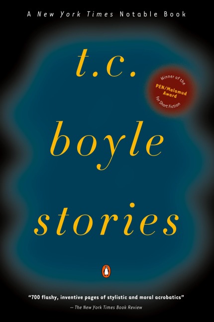 T.C. Boyle Stories - T. C. Boyle
