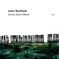 Uncle John's Band - John Scofield