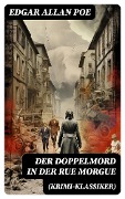 Cover-Bild zum Titel 'Der Doppelmord in der Rue Morgue (Krimi-Klassiker)' von 'Edgar Allan Poe'
