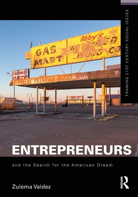 Entrepreneurs and the Search for the American Dream - Zulema Valdez