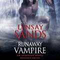 Runaway Vampire: An Argeneau Novel - Lynsay Sands