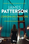 Cover-Bild zum Titel 'L' enigma del rapitore' von 'James Patterson, Maxine Paetro'