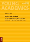 Cover-Bild zum Titel 'Absenz und Isolation' von 'Henryk Götze'